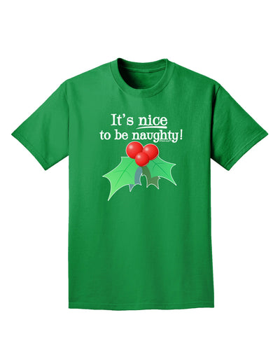 Nice to be Naughty Adult Dark T-Shirt-Mens T-Shirt-TooLoud-Kelly-Green-Small-Davson Sales