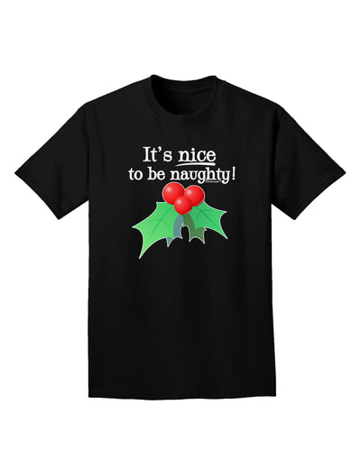 Nice to be Naughty Adult Dark T-Shirt-Mens T-Shirt-TooLoud-Black-Small-Davson Sales