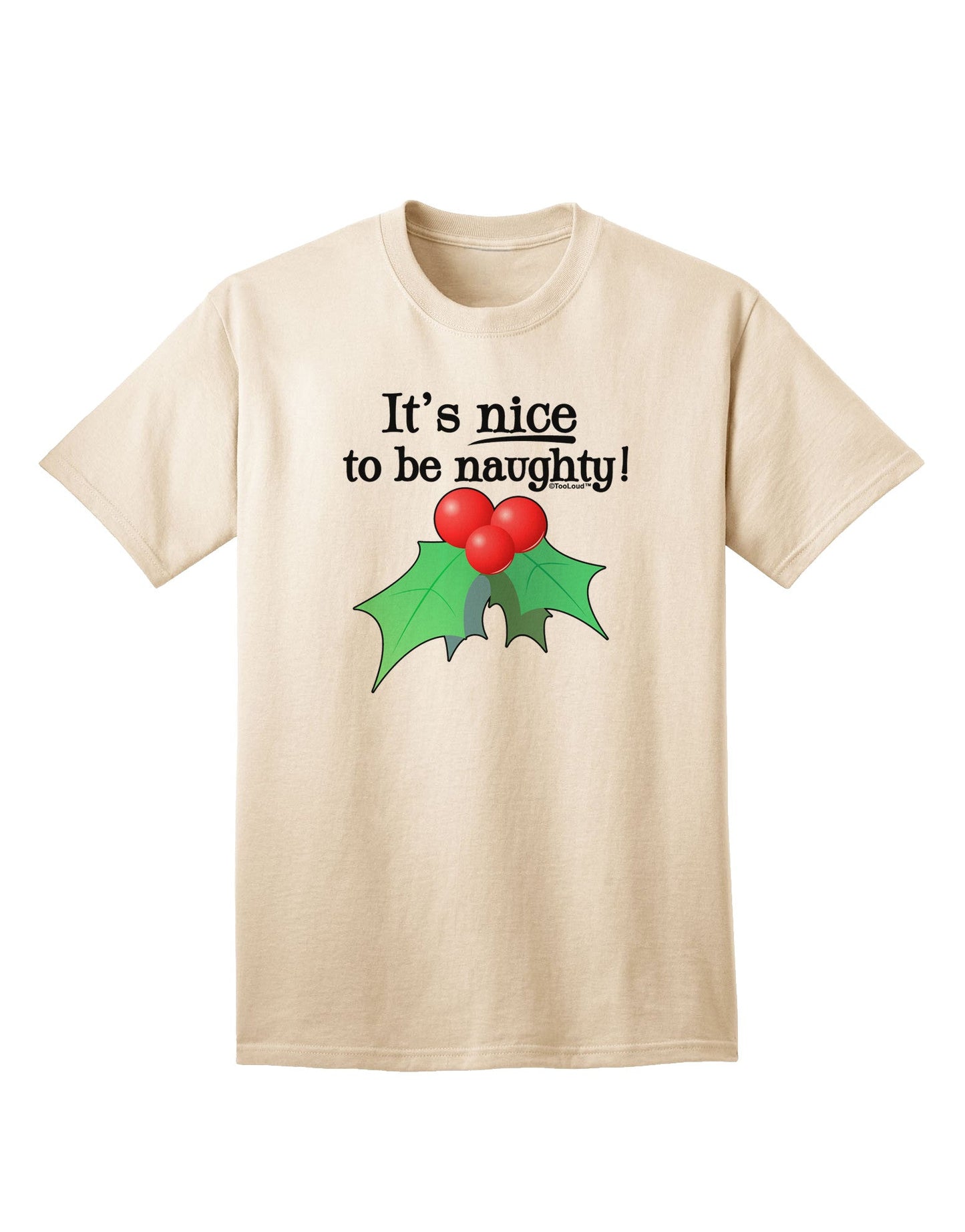 Nice to be Naughty Adult T-Shirt-unisex t-shirt-TooLoud-Natural-Small-Davson Sales