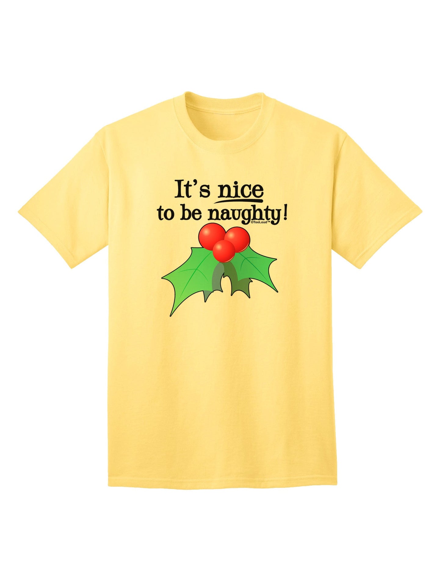 Nice to be Naughty Adult T-Shirt-unisex t-shirt-TooLoud-Yellow-Small-Davson Sales