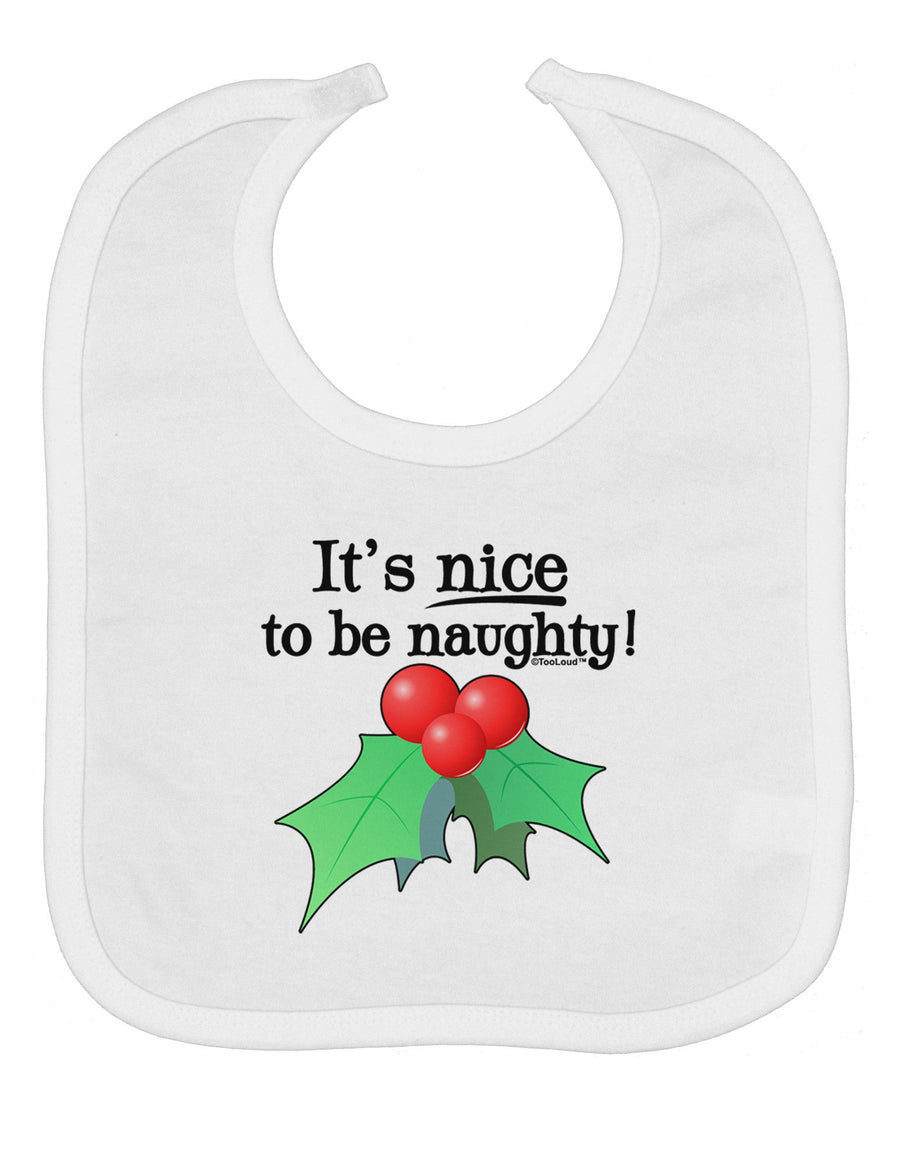 Nice to be Naughty Baby Bib