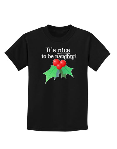 Nice to be Naughty Childrens Dark T-Shirt-Childrens T-Shirt-TooLoud-Black-X-Small-Davson Sales