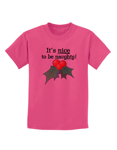 Nice to be Naughty Childrens T-Shirt-Childrens T-Shirt-TooLoud-Sangria-X-Small-Davson Sales