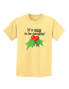 Nice to be Naughty Childrens T-Shirt-Childrens T-Shirt-TooLoud-Daffodil-Yellow-X-Small-Davson Sales