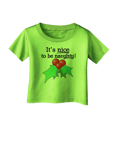 Nice to be Naughty Infant T-Shirt-Infant T-Shirt-TooLoud-Lime-Green-06-Months-Davson Sales