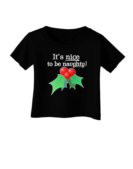 Nice to be Naughty Infant T-Shirt Dark-Infant T-Shirt-TooLoud-Black-06-Months-Davson Sales