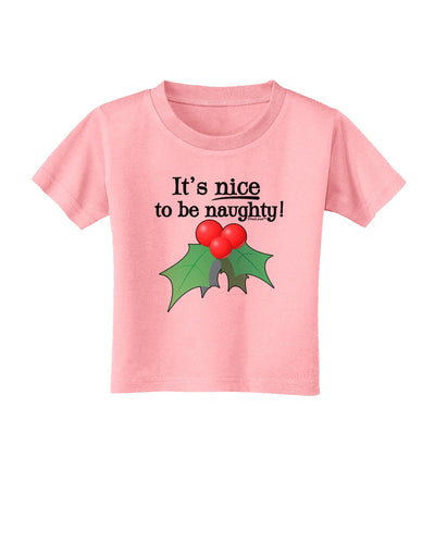 Nice to be Naughty Toddler T-Shirt-Toddler T-Shirt-TooLoud-Candy-Pink-2T-Davson Sales