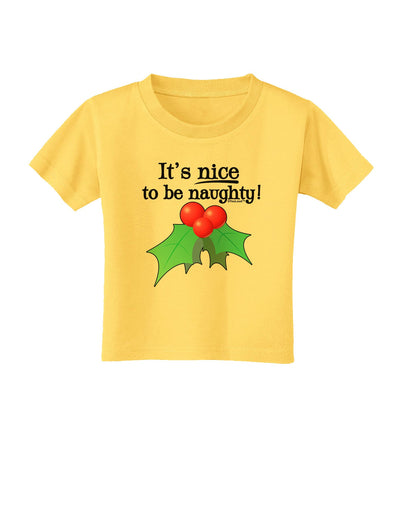 Nice to be Naughty Toddler T-Shirt-Toddler T-Shirt-TooLoud-Yellow-2T-Davson Sales