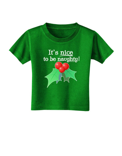 Nice to be Naughty Toddler T-Shirt Dark-Toddler T-Shirt-TooLoud-Clover-Green-2T-Davson Sales