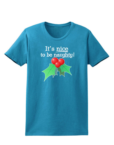 Nice to be Naughty Womens Dark T-Shirt-TooLoud-Turquoise-X-Small-Davson Sales