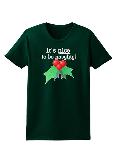 Nice to be Naughty Womens Dark T-Shirt-TooLoud-Forest-Green-Small-Davson Sales