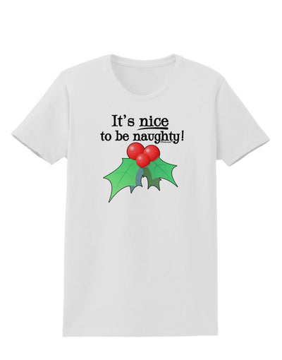 Nice to be Naughty Womens T-Shirt-Womens T-Shirt-TooLoud-White-X-Small-Davson Sales