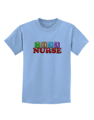 Nicu Nurse Childrens T-Shirt-Childrens T-Shirt-TooLoud-Light-Blue-X-Small-Davson Sales