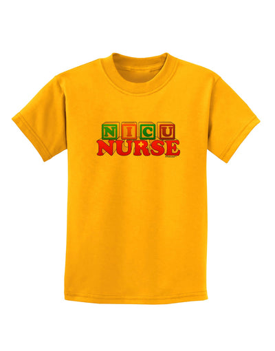 Nicu Nurse Childrens T-Shirt-Childrens T-Shirt-TooLoud-Gold-X-Small-Davson Sales