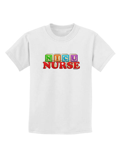 Nicu Nurse Childrens T-Shirt-Childrens T-Shirt-TooLoud-White-X-Small-Davson Sales