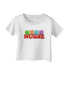 Nicu Nurse Infant T-Shirt-Infant T-Shirt-TooLoud-White-06-Months-Davson Sales