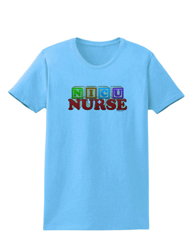 Nicu Nurse Womens T-Shirt-Womens T-Shirt-TooLoud-Aquatic-Blue-X-Small-Davson Sales