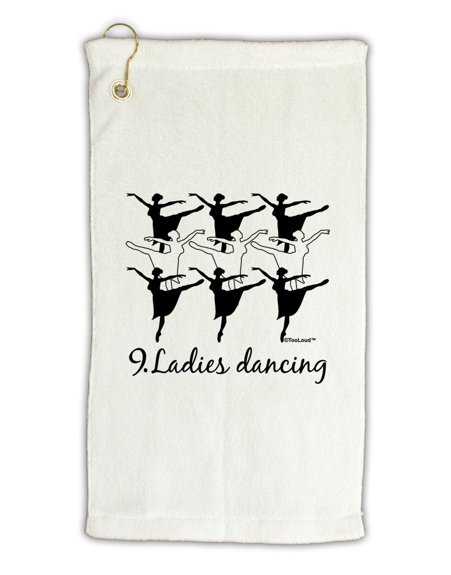 Nine Ladies Dancing Text Micro Terry Gromet Golf Towel 11"x19-Golf Towel-TooLoud-White-Davson Sales