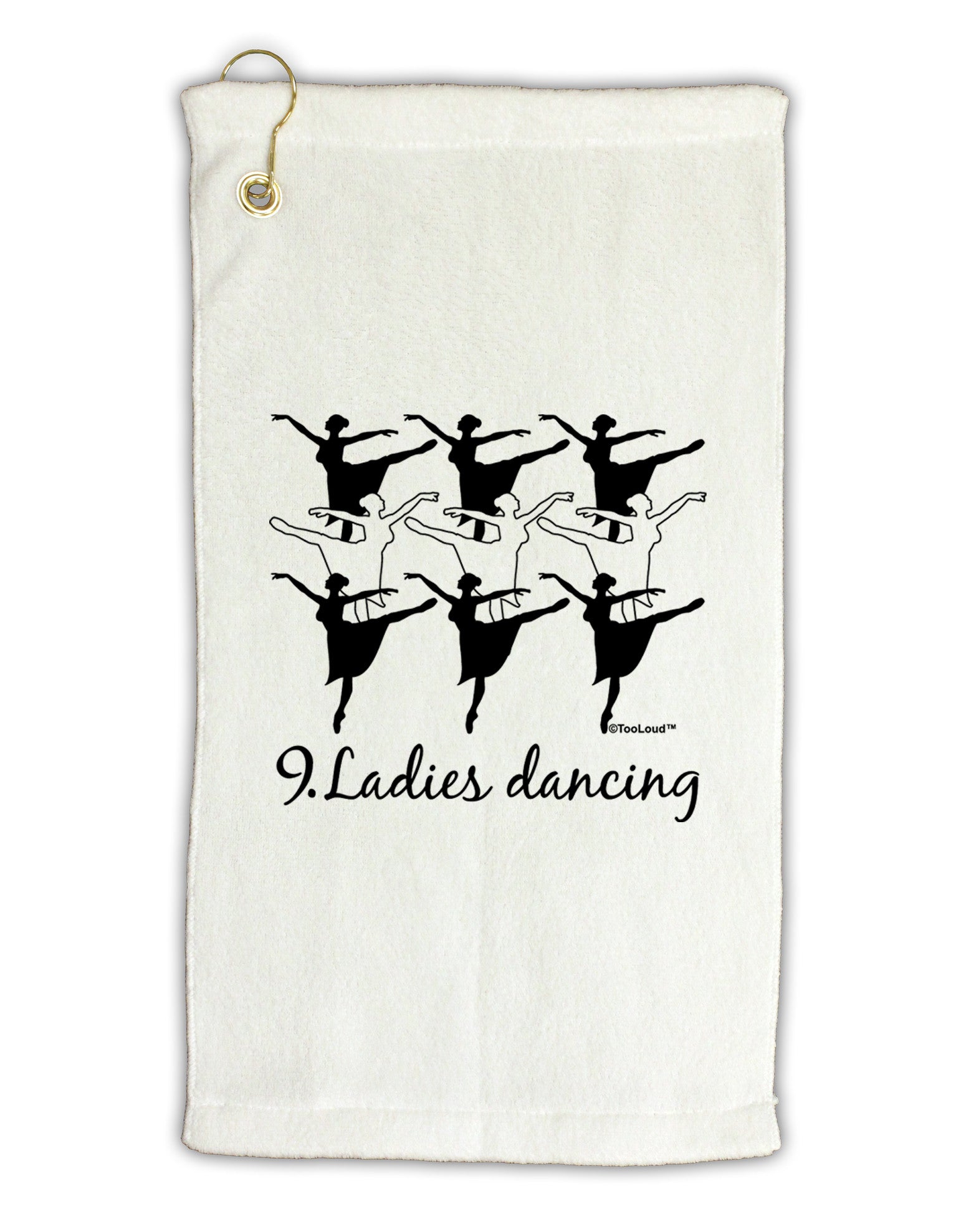 Nine Ladies Dancing Text Micro Terry Gromet Golf Towel 11"x19-Golf Towel-TooLoud-White-Davson Sales