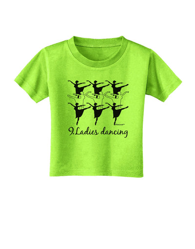 Nine Ladies Dancing Text Toddler T-Shirt-Toddler T-Shirt-TooLoud-Lime-Green-2T-Davson Sales