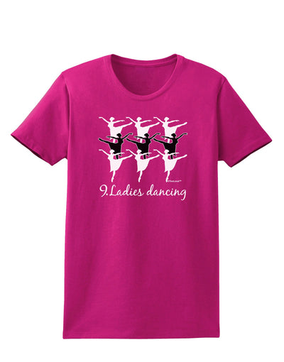 Nine Ladies Dancing Text Womens Dark T-Shirt-TooLoud-Hot-Pink-Small-Davson Sales