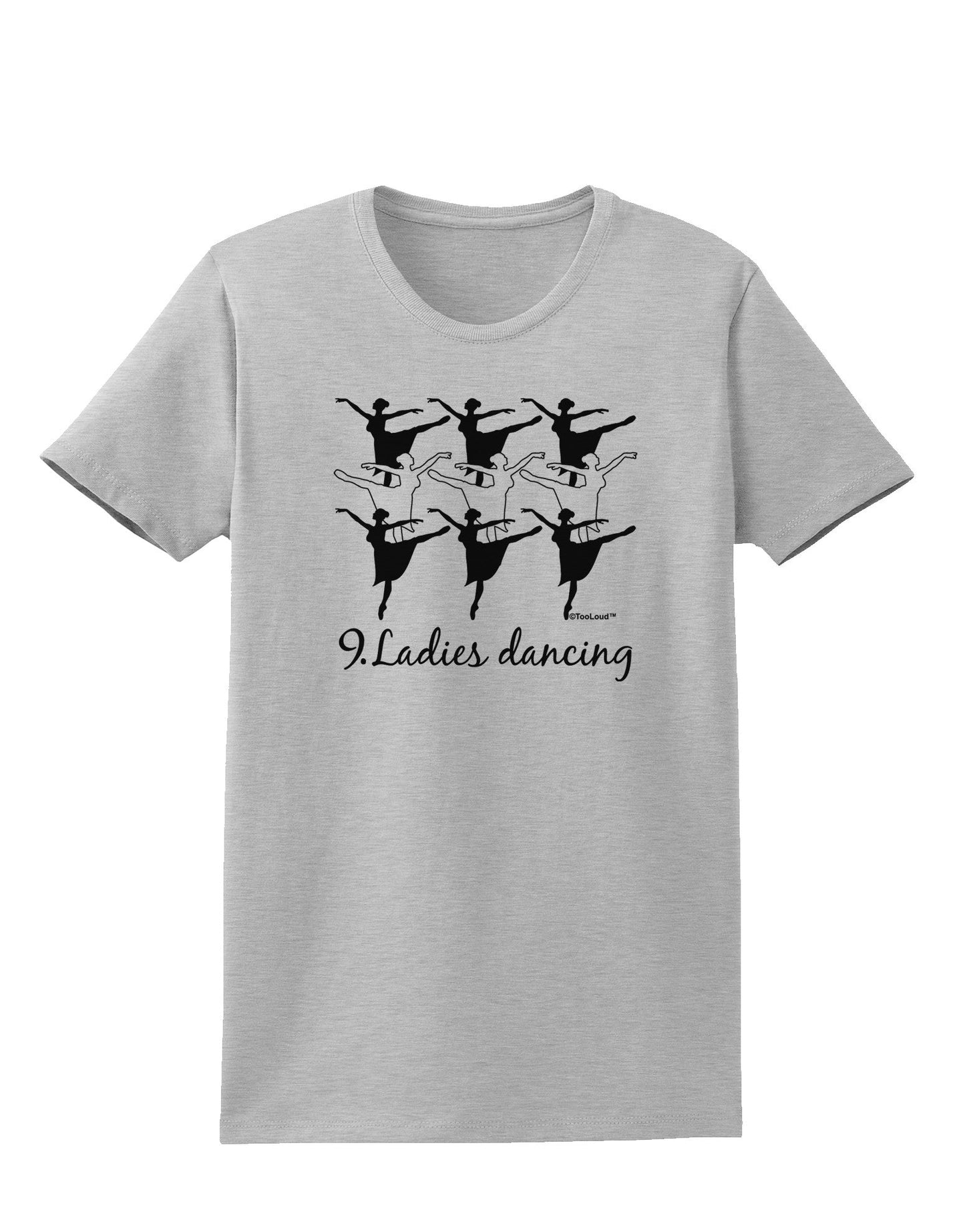 Nine Ladies Dancing Text Womens T-Shirt-Womens T-Shirt-TooLoud-AshGray-X-Small-Davson Sales