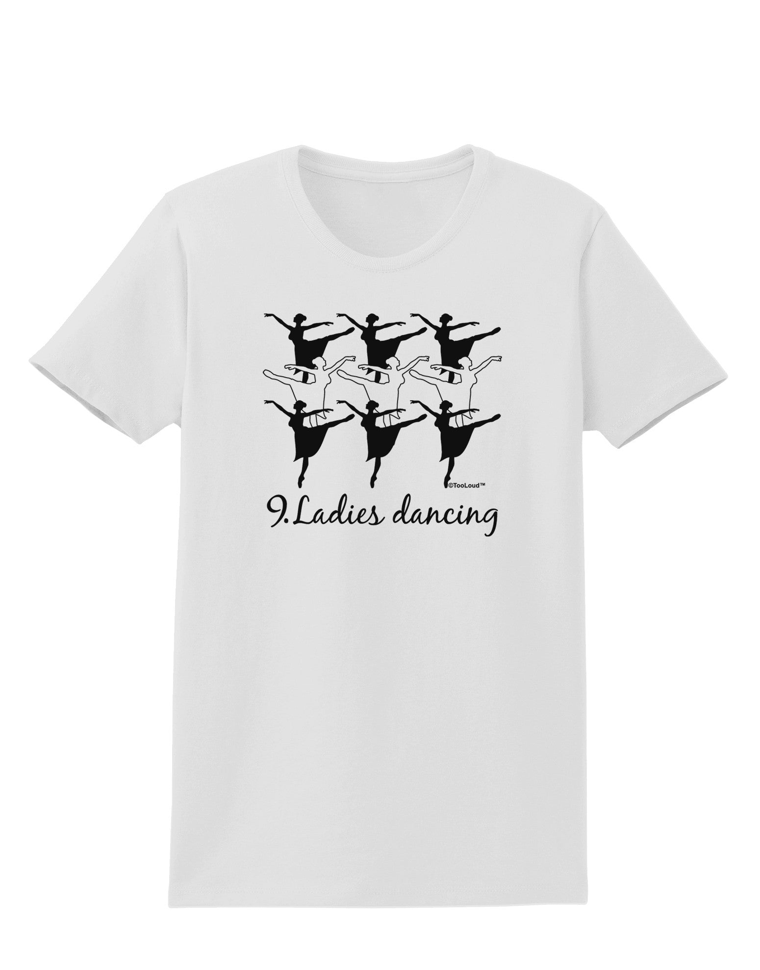 Nine Ladies Dancing Text Womens T-Shirt-Womens T-Shirt-TooLoud-White-X-Small-Davson Sales