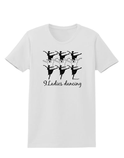 Nine Ladies Dancing Text Womens T-Shirt-Womens T-Shirt-TooLoud-White-X-Small-Davson Sales