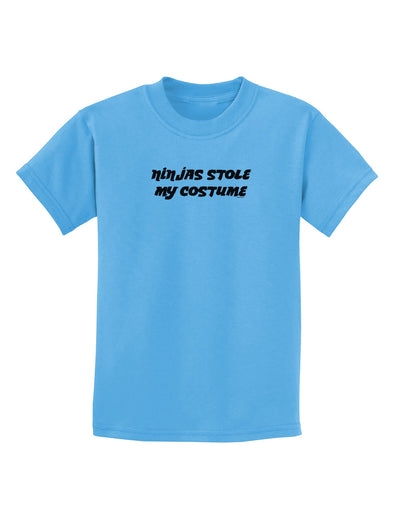 Ninjas Stole My Costume - Halloween Childrens T-Shirt-Childrens T-Shirt-TooLoud-Aquatic-Blue-X-Small-Davson Sales