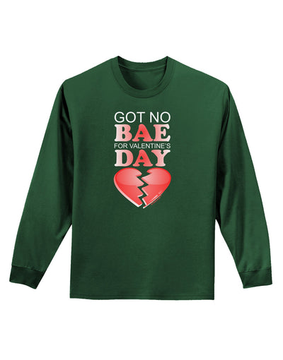 No Bae For Valentine's Day Adult Long Sleeve Dark T-Shirt-TooLoud-Dark-Green-Small-Davson Sales