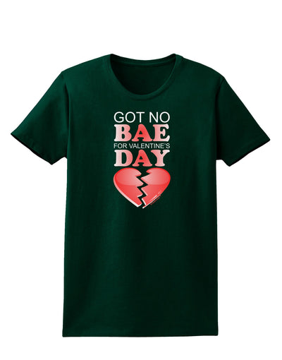 No Bae For Valentine's Day Womens Dark T-Shirt-Womens T-Shirt-TooLoud-Forest-Green-Small-Davson Sales