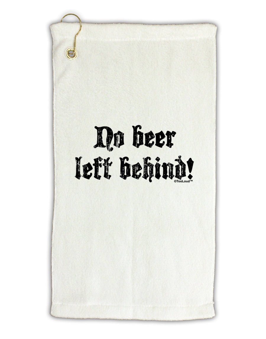 No Beer Left Behind Micro Terry Gromet Golf Towel 11&#x22;x19-Golf Towel-TooLoud-White-Davson Sales