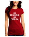 No Boyfriend No Problem Juniors Crew Dark T-Shirt by TooLoud-T-Shirts Juniors Tops-TooLoud-Red-Juniors Fitted Small-Davson Sales