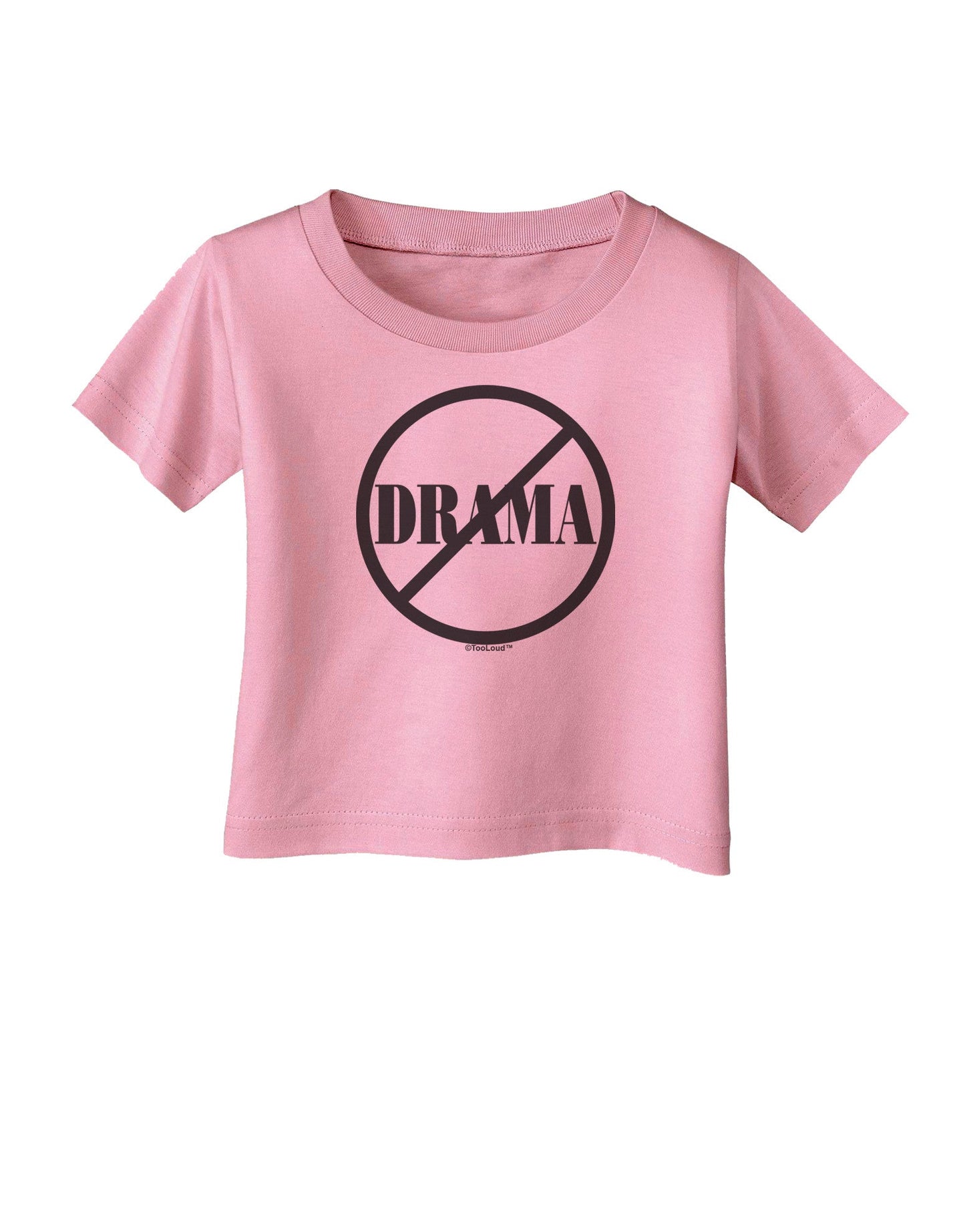 No Drama Allowed Infant T-Shirt-Infant T-Shirt-TooLoud-Candy-Pink-06-Months-Davson Sales