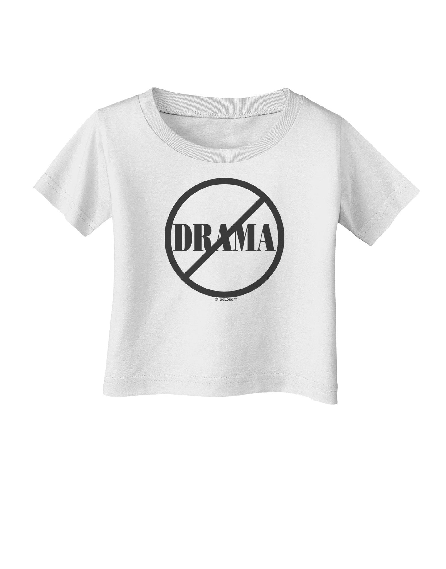 No Drama Allowed Infant T-Shirt-Infant T-Shirt-TooLoud-White-06-Months-Davson Sales