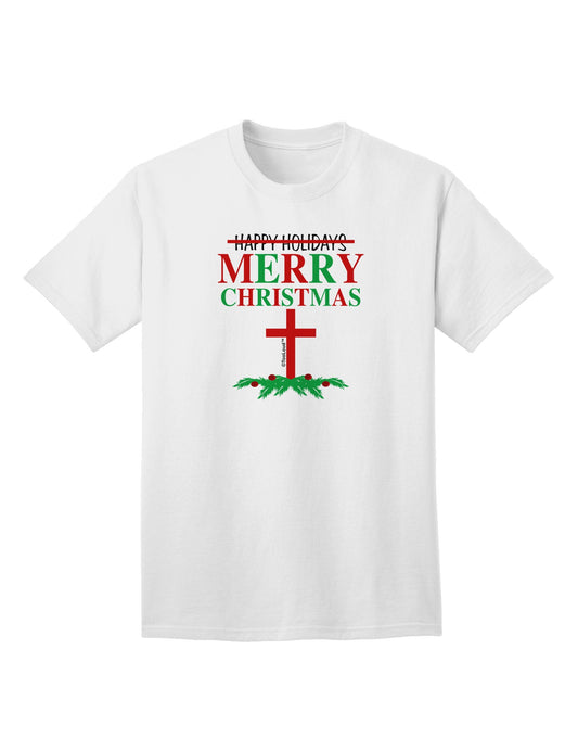 No Happy Holidays&#44; Merry Christmas Adult T-Shirt-Mens T-Shirt-TooLoud-White-Small-Davson Sales