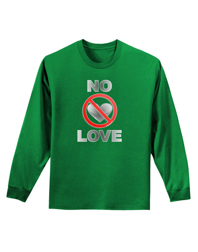 No Love Symbol with Text Adult Long Sleeve Dark T-Shirt-TooLoud-Kelly-Green-Small-Davson Sales