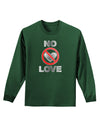 No Love Symbol with Text Adult Long Sleeve Dark T-Shirt-TooLoud-Dark-Green-Small-Davson Sales