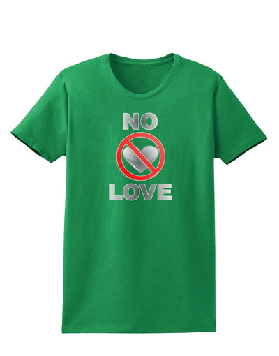 No Love Symbol with Text Womens Dark T-Shirt-Womens T-Shirt-TooLoud-Kelly-Green-X-Small-Davson Sales