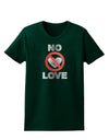 No Love Symbol with Text Womens Dark T-Shirt-Womens T-Shirt-TooLoud-Forest-Green-Small-Davson Sales