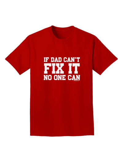 No One Can - Dad Adult Dark T-Shirt by TooLoud-Mens T-Shirt-TooLoud-Red-Small-Davson Sales