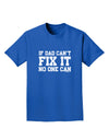 No One Can - Dad Adult Dark T-Shirt by TooLoud-Mens T-Shirt-TooLoud-Royal-Blue-Small-Davson Sales