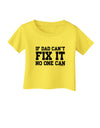 No One Can - Dad Infant T-Shirt by TooLoud-Infant T-Shirt-TooLoud-Yellow-06-Months-Davson Sales