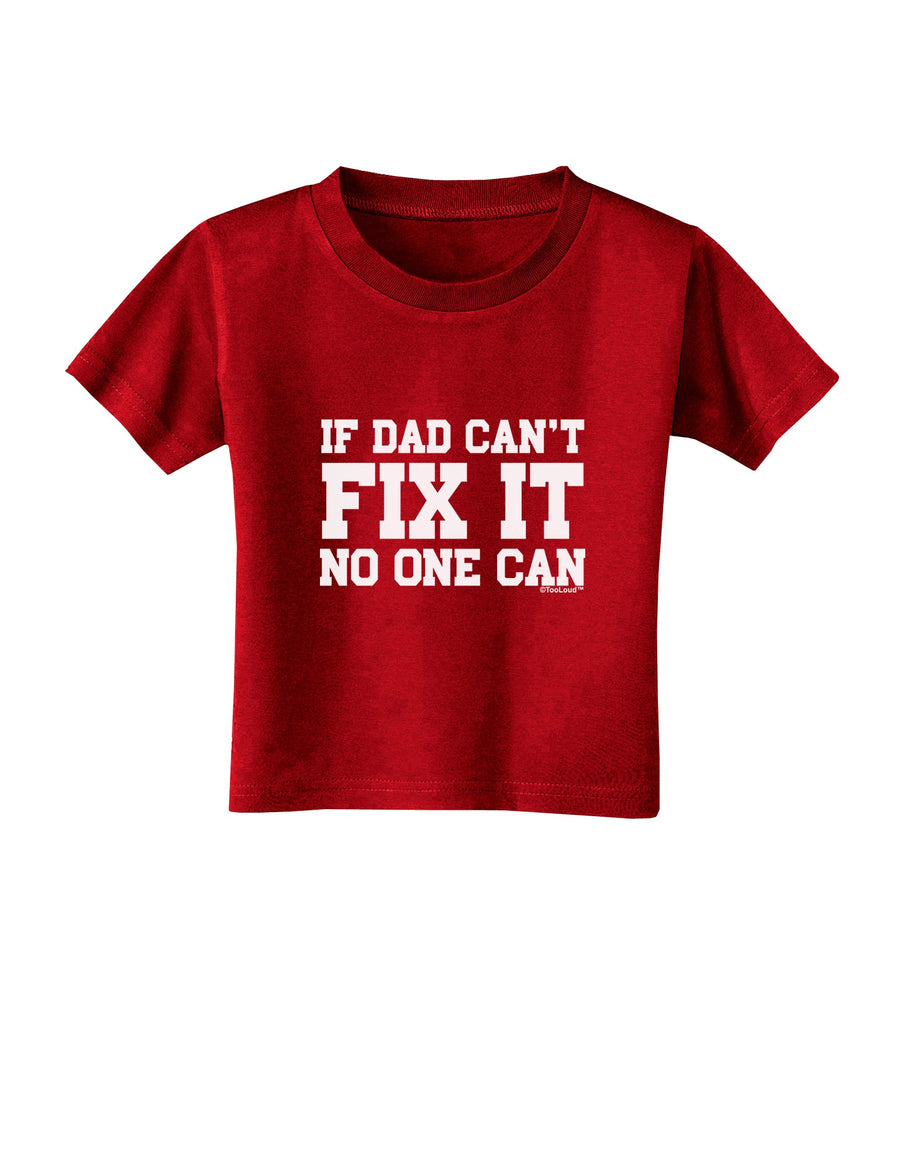 No One Can - Dad Toddler T-Shirt Dark by TooLoud-Toddler T-Shirt-TooLoud-Black-2T-Davson Sales