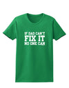 No One Can - Dad Womens Dark T-Shirt by TooLoud-Womens T-Shirt-TooLoud-Kelly-Green-X-Small-Davson Sales