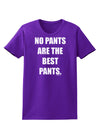 No Pants Are The Best Pants Womens Dark T-Shirt by TooLoud-Womens T-Shirt-TooLoud-Purple-X-Small-Davson Sales