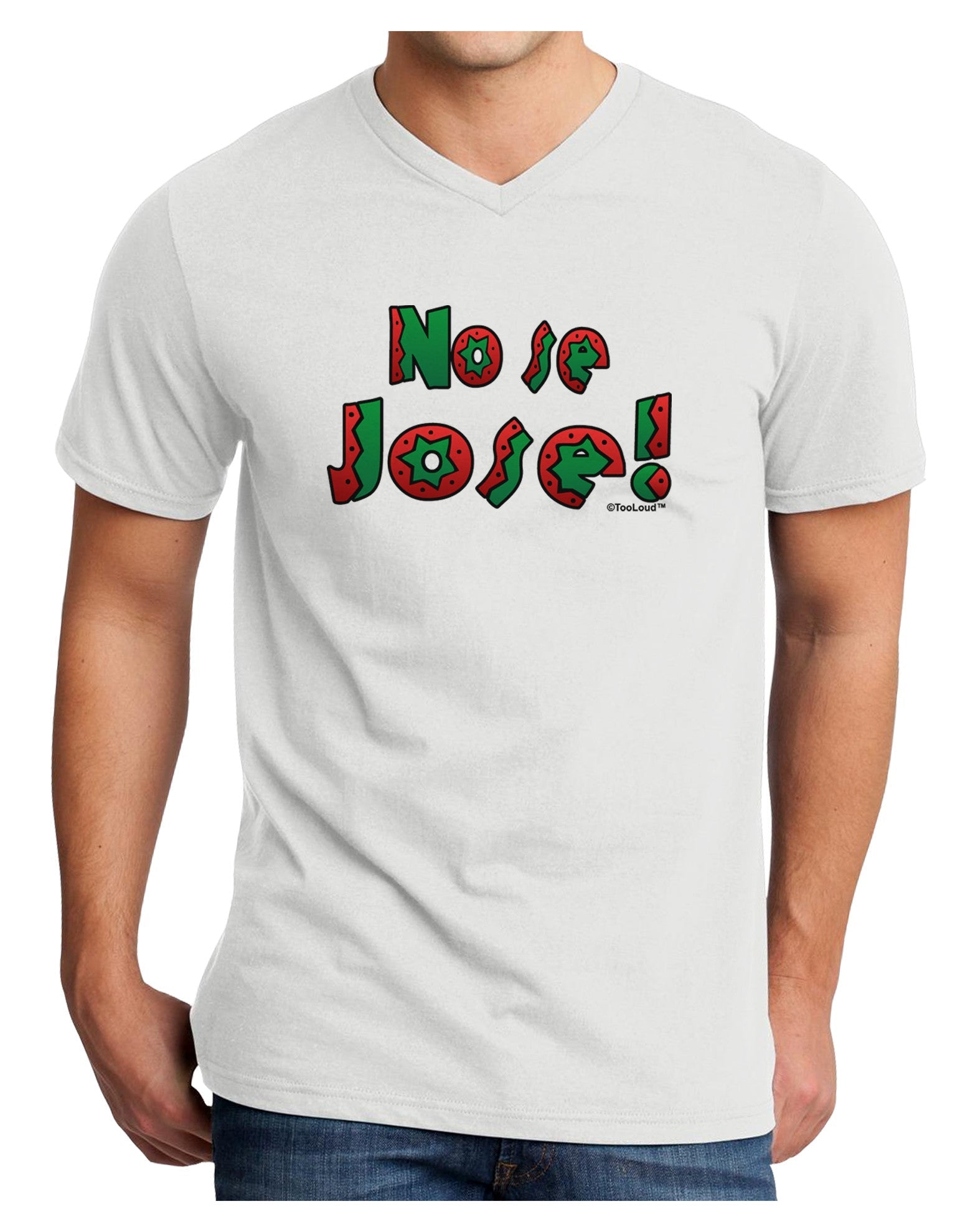 No Se Jose Adult V-Neck T-shirt-Mens V-Neck T-Shirt-TooLoud-White-Small-Davson Sales