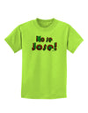 No Se Jose Childrens T-Shirt-Childrens T-Shirt-TooLoud-Lime-Green-X-Small-Davson Sales