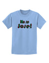 No Se Jose Childrens T-Shirt-Childrens T-Shirt-TooLoud-Light-Blue-X-Small-Davson Sales