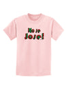 No Se Jose Childrens T-Shirt-Childrens T-Shirt-TooLoud-PalePink-X-Small-Davson Sales